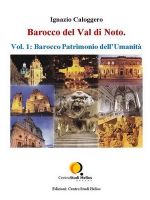 cover image of Barocco del Val di Noto &#8211; Volume 1--Barocco Patrimonio dell'Umanità